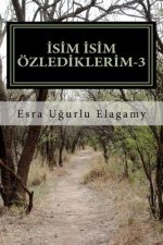 Isim Isim Özlediklerim-3
