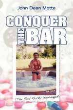 Conquer the Bar (The Real Rocky Unplugged)
