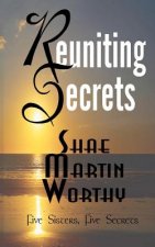 Reuniting Secrets: Five Sisters, Five Secrets