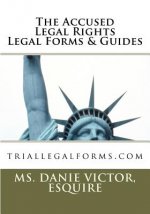 The Accused Legal Rights Legal Forms & Guides: triallegalforms.com