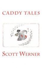 Caddy Tales