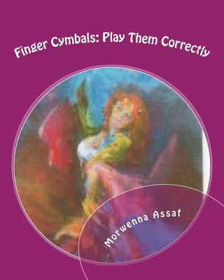 Finger Cymbals: Play Them Correctly