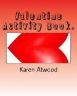 Valentine Activity Book.