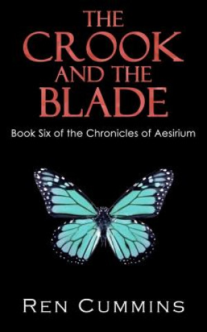 The Crook and the Blade: Chronicles of Aesirium