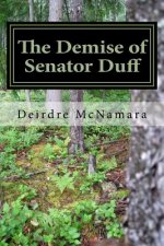The Demise of Senator Duff: The Shrine Mysteries