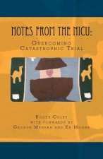Notes from the NICU: Overcoming Catastrophic Trial