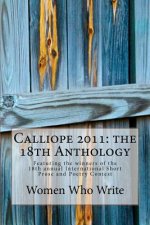 Calliope 2011: the 18th Anthology