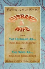Biblical Advice for the Husband & Wife