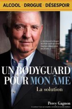 Un Bodyguard pour mon Âme (French Edition): La solution