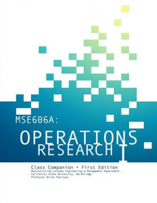 Mse606a: Operations Research I Class Companion