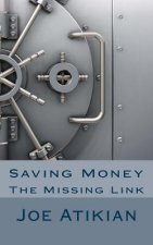 Saving Money: The Missing Link