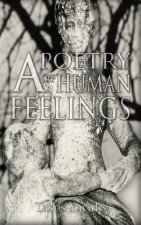 A Poetry of Human Feelings
