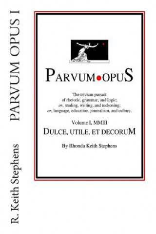 Parvum Opus I: Dulce, utile, et decorum est pro patria scribere