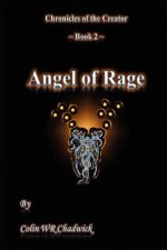 Angel of Rage (Chronicles of the Creator)