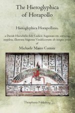 The Hieroglyphica of Horapollo: Hieroglyphica Horapollinis