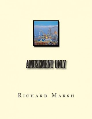 Amusement Only