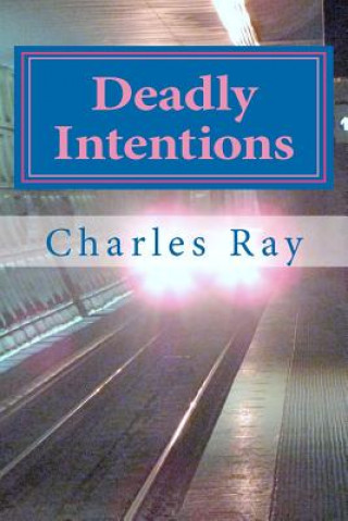 Deadly Intentions: An Al Pennyback Mystery