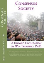 Consensus Society: A Unomic Civilization