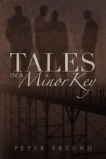 Tales in a Minor Key