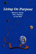 Living On Purpose