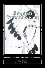 Shaman from the East