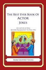 The Best Ever Book of Actor Jokes: Lots and Lots of Jokes Specially Repurposed for You-Know-Who