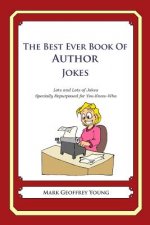 The Best Ever Book of Author Jokes: Lots and Lots of Jokes Specially Repurposed for You-Know-Who