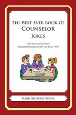 The Best Ever Book of Counselor Jokes: Lots and Lots of Jokes Specially Repurposed for You-Know-Who