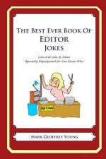 The Best Ever Book of Editor Jokes: Lots and Lots of Jokes Specially Repurposed for You-Know-Who