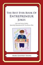The Best Ever Book of Entrepreneur Jokes: Lots and Lots of Jokes Specially Repurposed for You-Know-Who