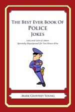 The Best Ever Book of Police Jokes: Lots and Lots of Jokes Specially Repurposed for You-Know-Who