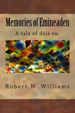 Memories of Emineaden: A Tale of Love, DNA, and Deja Vu