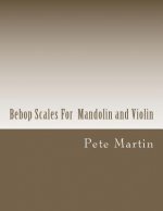 Bebop Scales For Mandolin and Violin