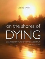 On the Shores of Dying