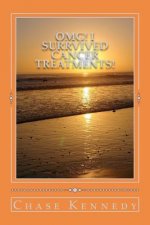 OMG! I Surrvived Cancer Treatments!