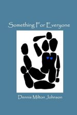 Something For Everyone