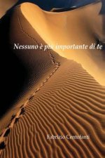Nessuno ? pi? importante di te