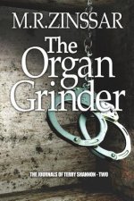 The Organ Grinder: The Journeys of Terry Shannon