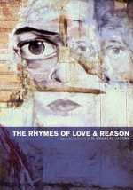 The Rhymes of Love and Reason: Selected Sonnets