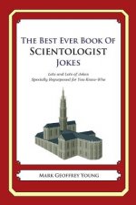 The Best Ever Book of Scientologist Jokes: Lots and Lots of Jokes Specially Repurposed for You-Know-Who