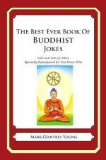 The Best Ever Book of Buddhist Jokes: Lots and Lots of Jokes Specially Repurposed for You-Know-Who