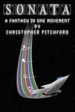 Sonata: A Fantasy in One Movement