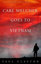 Carl Melcher Goes to Vietnam