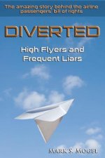 Diverted: High Flyers and Frequent Liars