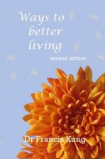 Ways to better living: Second edition