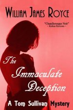 The Immaculate Deception: A Tom Sullivan Mystery