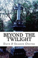 Beyond the Twilight