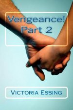 Vengeance! Part 2: Part 2
