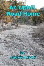 An Uphill Road Home