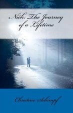 Nick: The Journey of a Lifetime